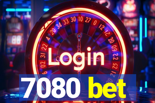 7080 bet